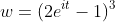 w=(2e^{it}-1)^3