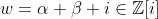 w=\alpha+\beta i\in\mathbb{Z}[i]