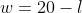 w=20-l