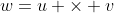 w=u \times v