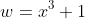 w=x^3+1