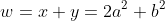w=x+y=2a^2+b^2