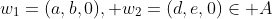 w_{1}=(a,b,0), w_{2}=(d,e,0)\in A