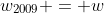 w_{2009} = w
