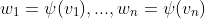 w_1=\psi(v_1),...,w_n=\psi(v_n)
