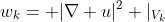 w_k= |\nabla u|^2 |_{V_k}