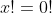 x!=0!