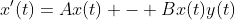 x'(t)=Ax(t) - Bx(t)y(t)