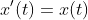 x'(t)=x(t)