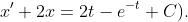 x'+2x=2t-e^{-t}+C).