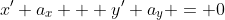 x' a_x + y' a_y = 0