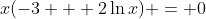 x(-3 + 2\ln{x}) = 0