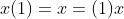 x(1)=x=(1)x