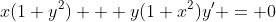 x(1+y^2) + y(1+x^2)y' = 0