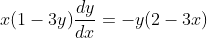 x(1-3y)\frac{dy}{dx}=-y(2-3x)