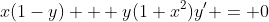 x(1-y) + y(1+x^2)y' = 0