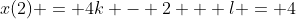 x(2) = 4k - 2 + l = 4