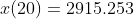 x(20)=2915.253
