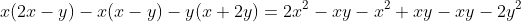 x(2x-y)-x(x-y)-y(x+2y)=2x^2-xy-x^2+xy-xy-2y^2