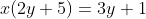 x(2y+5)=3y+1