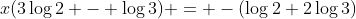 x(3\log{2} - \log{3}) = -(\log{2}+2\log{3})