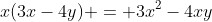 x(3x-4y) = 3x^2-4xy