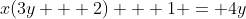 x(3y + 2) + 1 = 4y