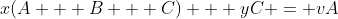 x(A + B + C) + yC = vA