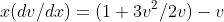 x(dv/dx)=(1+3v^2/2v)-v