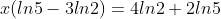 x(ln5-3ln2)=4ln2+2ln5