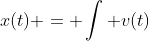 x(t) = \int v(t)~dt= \int (0.635 t^2 +4.32)~dt