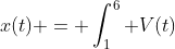 x(t) = \int_1^6 V(t)~dt= \int_1^6 t^2-2t-8~dt 