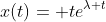 x(t)= te^{\lambda t}