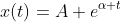 x(t)=A e^{\alpha t}