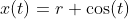 x(t)=r \cos(t)