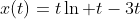 x(t)=t\ln {t}-3t
