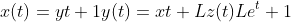 x(t)=yt+1\\y(t)=xt+L\\z(t)Le^{t}+1