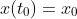 x(t_0)=x_0