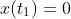x(t_1)=0