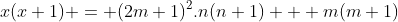 x(x+1) = (2m+1)^2.n(n+1) + m(m+1)