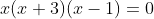 x(x+3)(x-1)=0