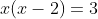 x(x-2)=3