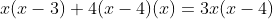 x(x-3)+4(x-4)(x)=3x(x-4)