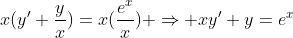 x(y'+\frac{y}{x})=x(\frac{e^{x}}{x}) \Rightarrow xy'+y=e^{x}