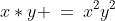 x*y \:=\:x^2y^2