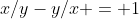 x/y-y/x = 1
