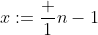 x:=\frac 1{n-1}