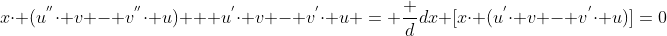 x\cdot (u^{''}\cdot v - v^{''}\cdot u) + u^{'}\cdot v - v^{'}\cdot u = \frac {d}{dx} [x\cdot (u^{'}\cdot v - v^{'}\cdot u)]=0