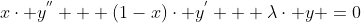 x\cdot y^{''} + (1-x)\cdot y^{'} + \lambda\cdot y =0