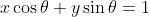 x\cos\theta+y\sin\theta=1